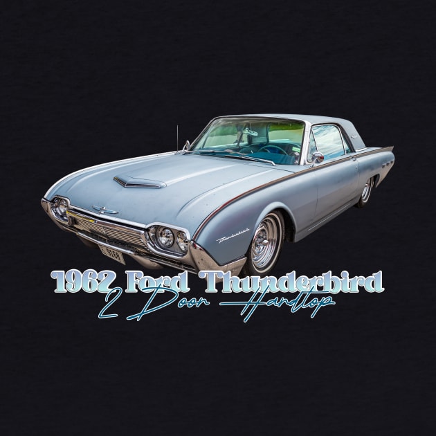 1962 Ford Thunderbird 2 Door Hardtop by Gestalt Imagery